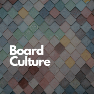 Board Culture
