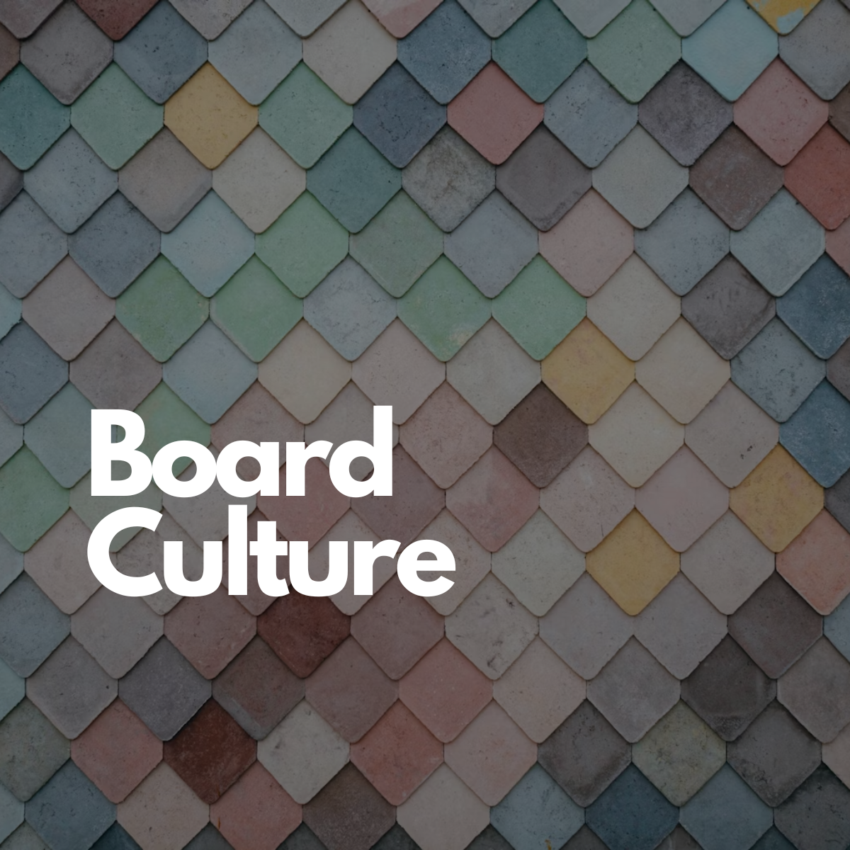 Board Culture