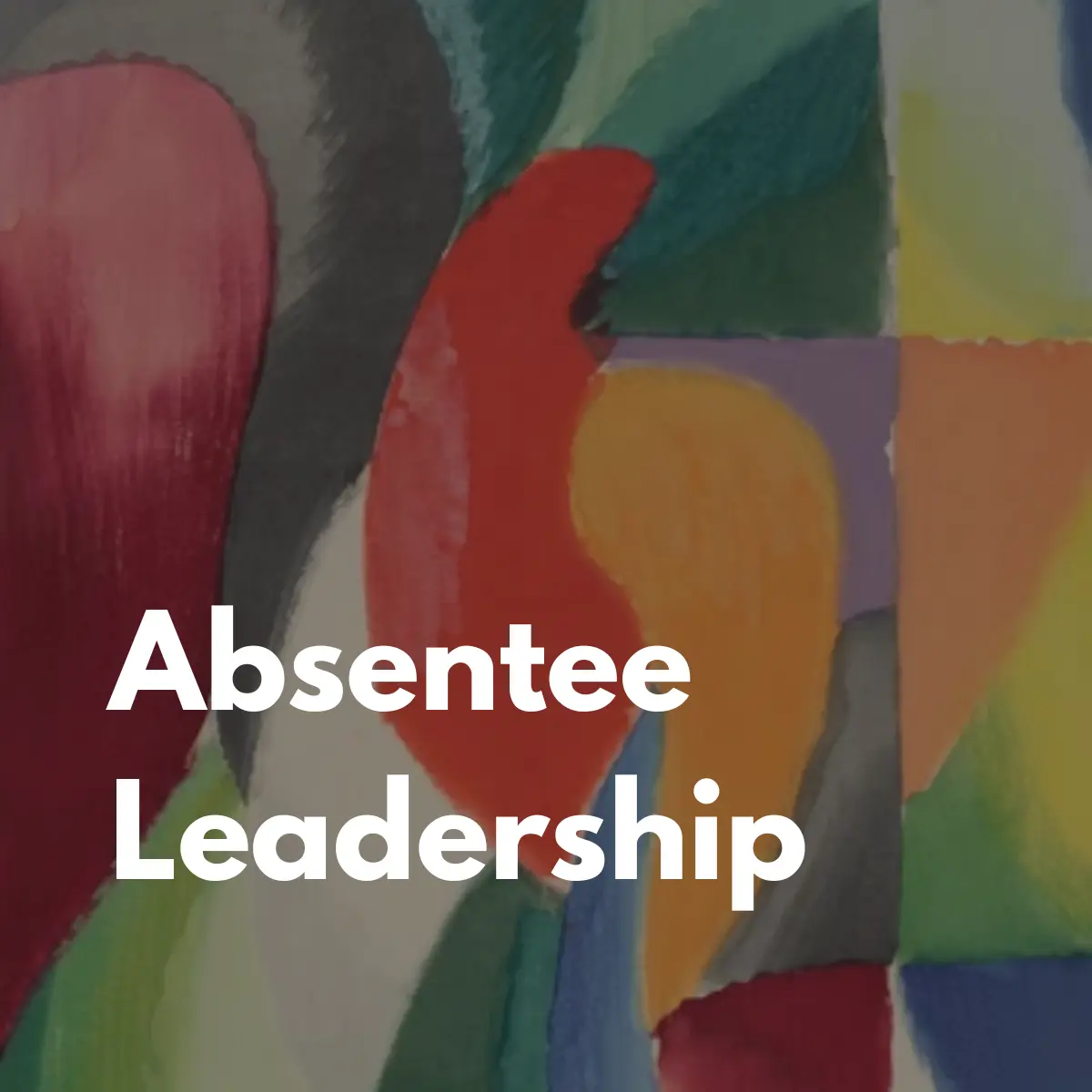 Absentee Leadership