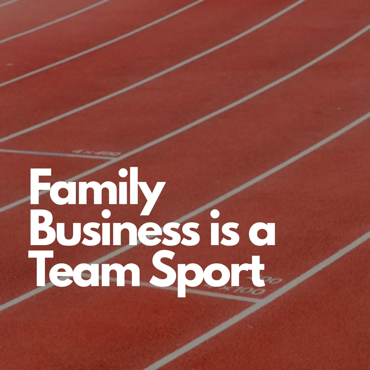 Family Business is a Team Sport