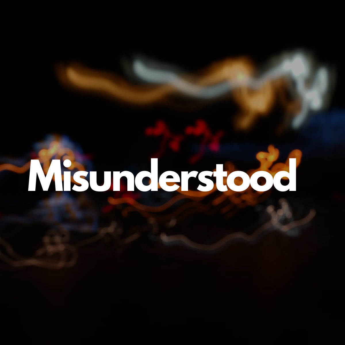 Misunderstood